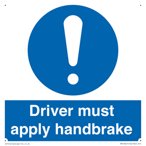 Driver must apply handbrake